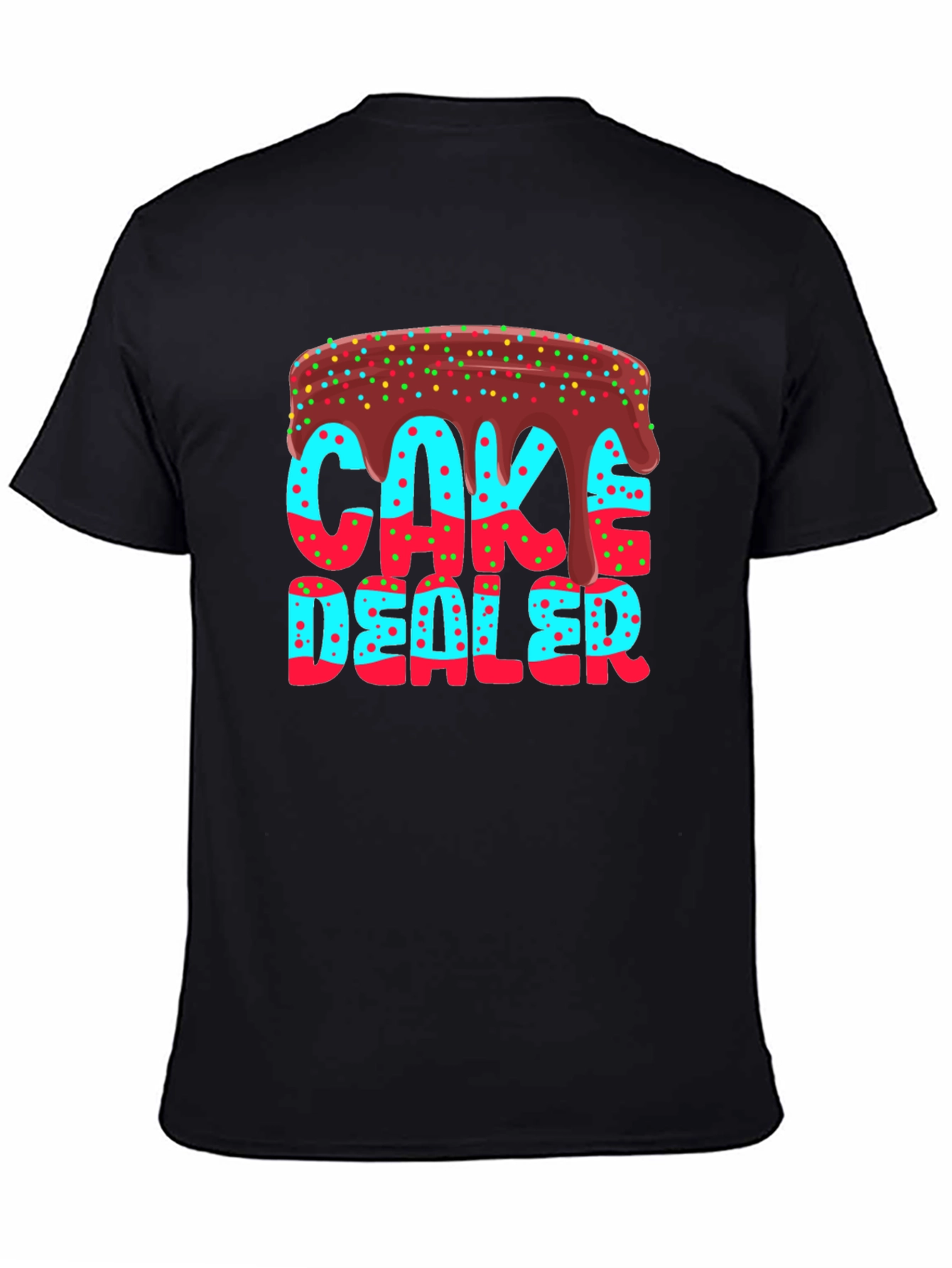 Cake Dealer T-Shirt - Novelty Graphic Tee