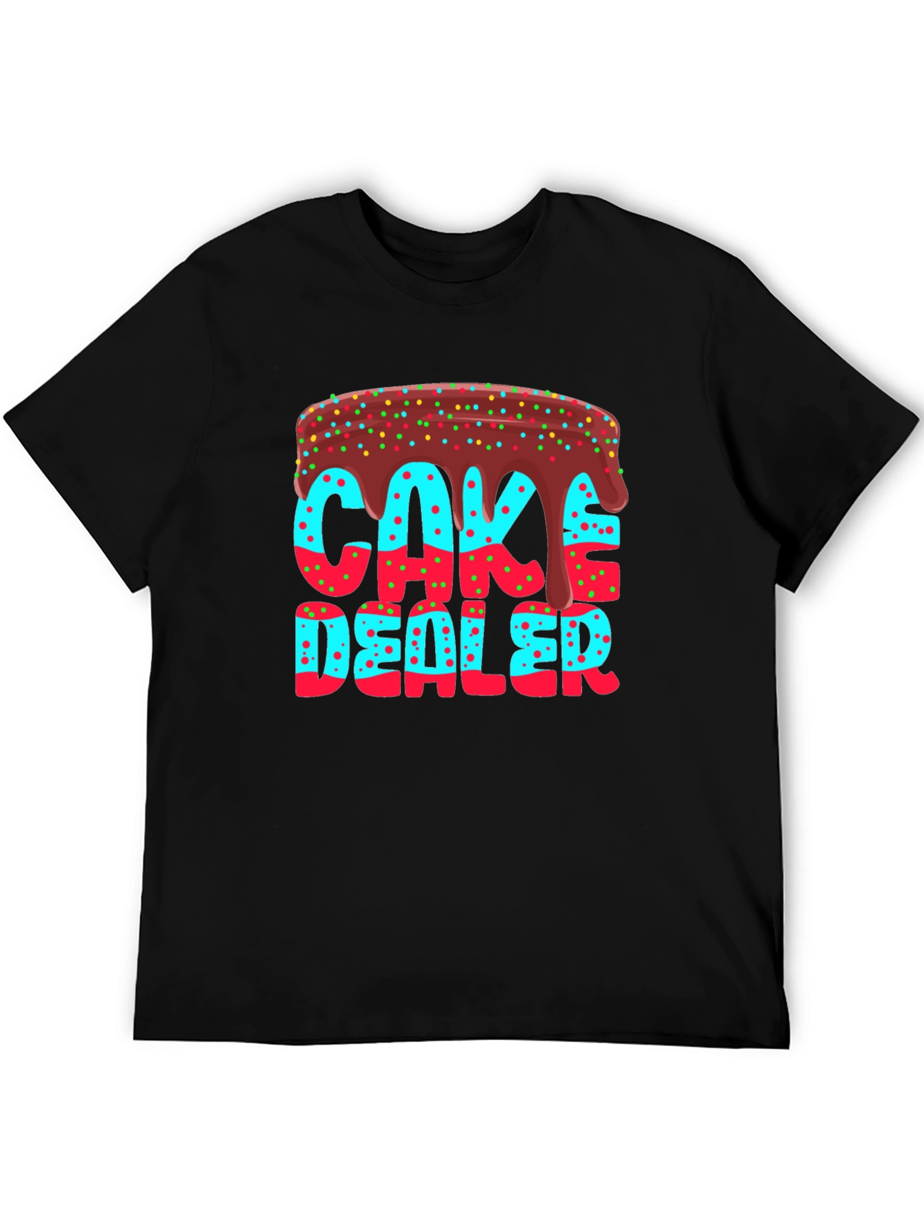 Cake Dealer T-Shirt - Novelty Graphic Tee