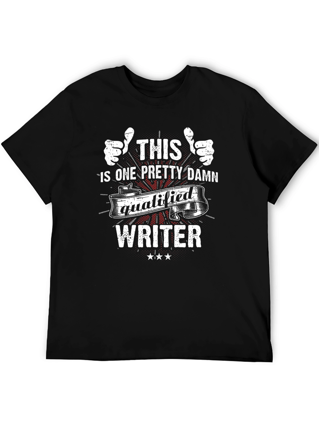 Qualified Writer T-Shirt Funny Gift