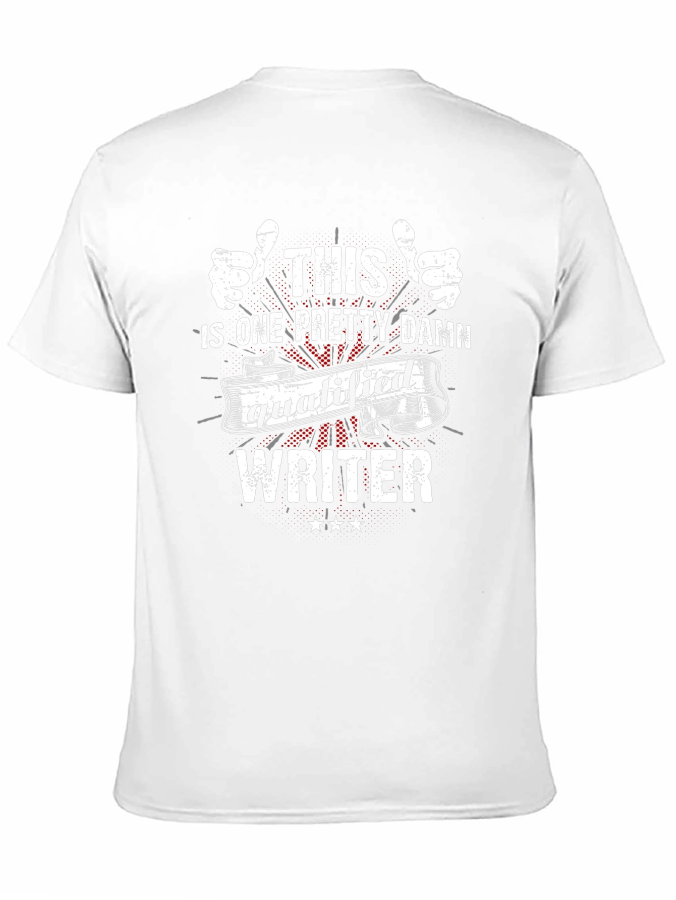 Qualified Writer T-Shirt Funny Gift
