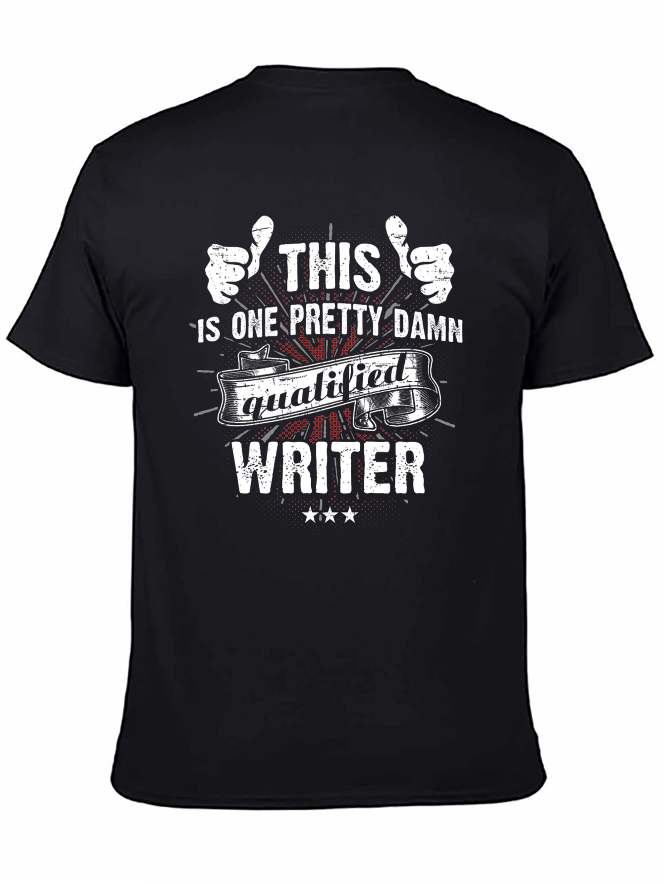 Qualified Writer T-Shirt Funny Gift