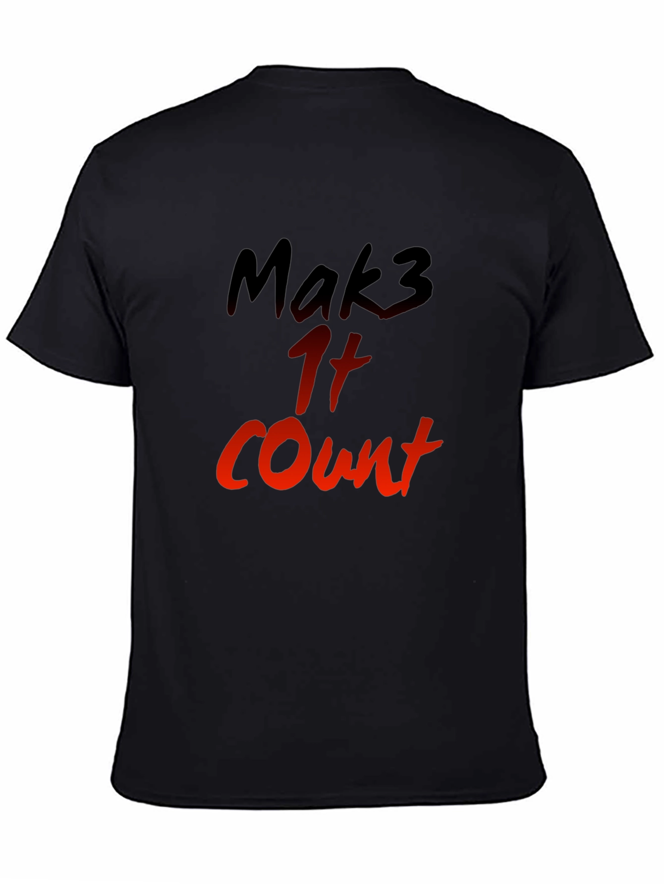 Mak3 It Count Graphic T-Shirt - Black