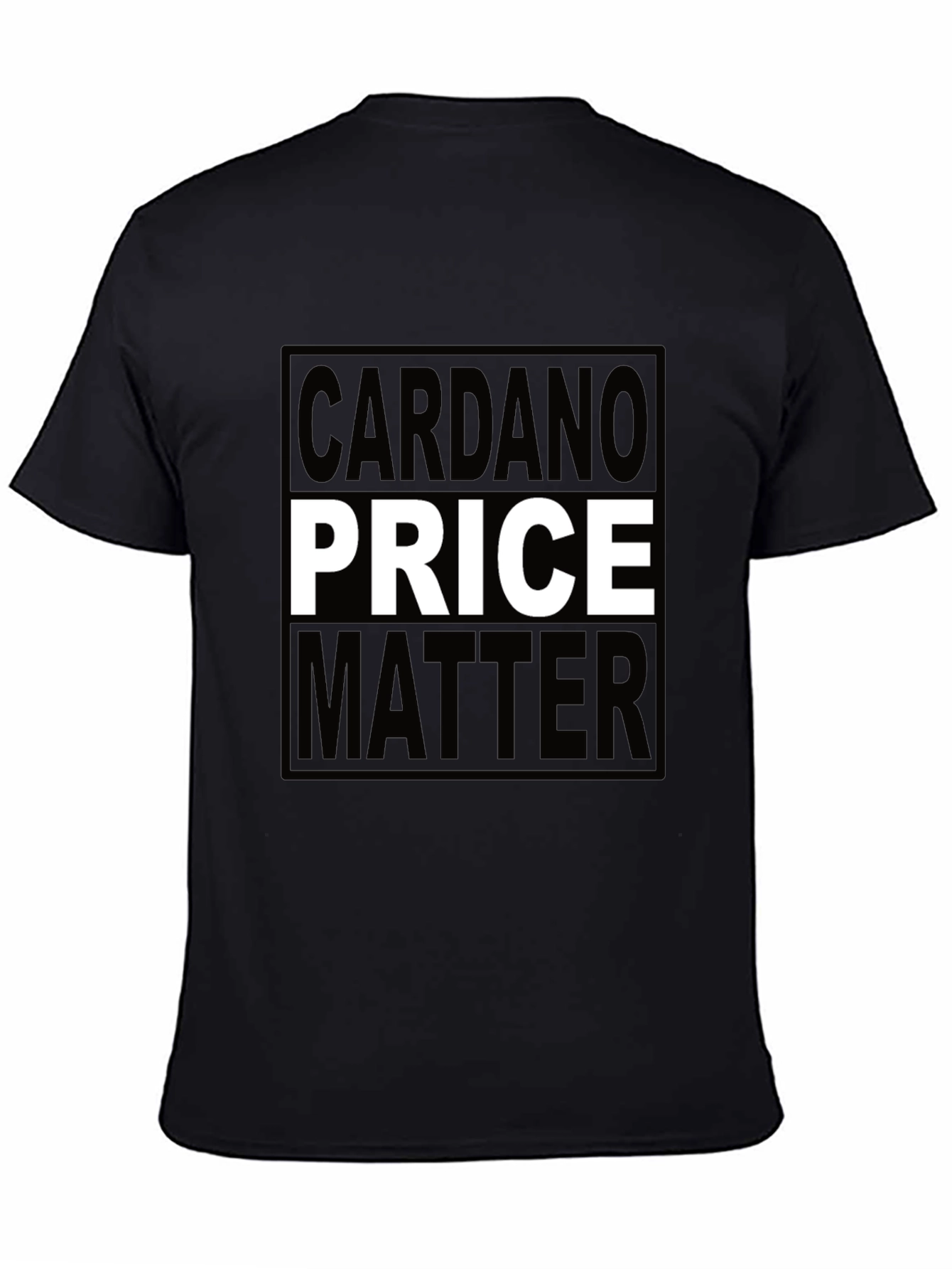 Cardano Price Matter T-Shirt - Crypto Investor Tee