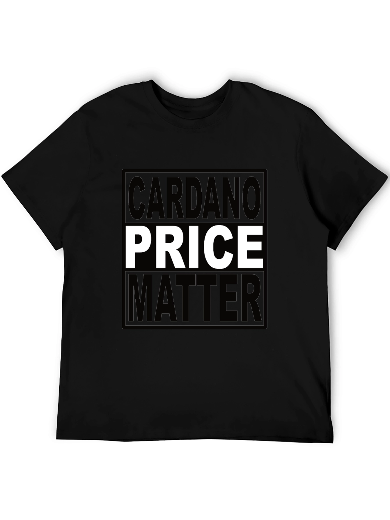 Cardano Price Matter T-Shirt - Crypto Investor Tee