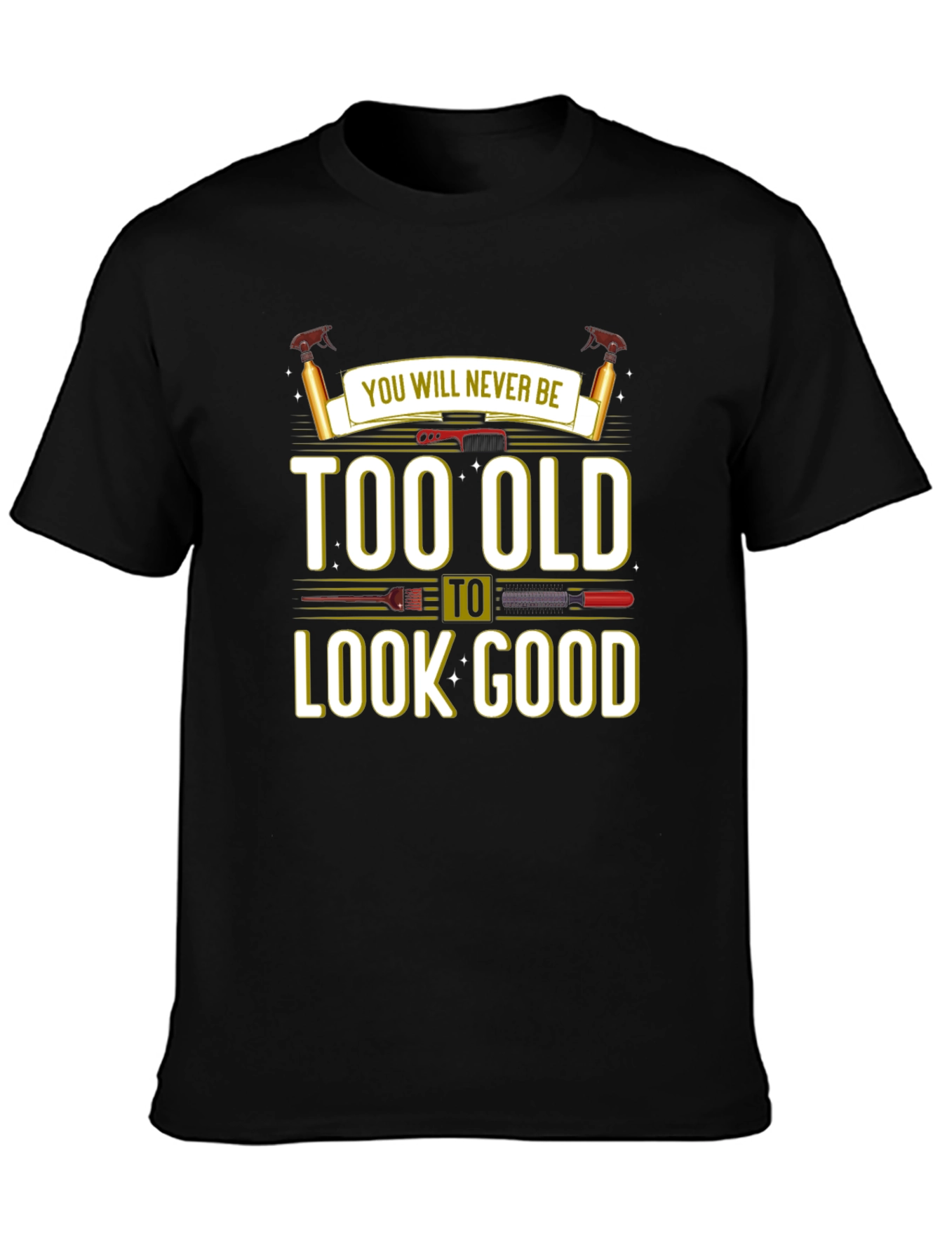 Too Old to Look Good Mens Graphic Tee