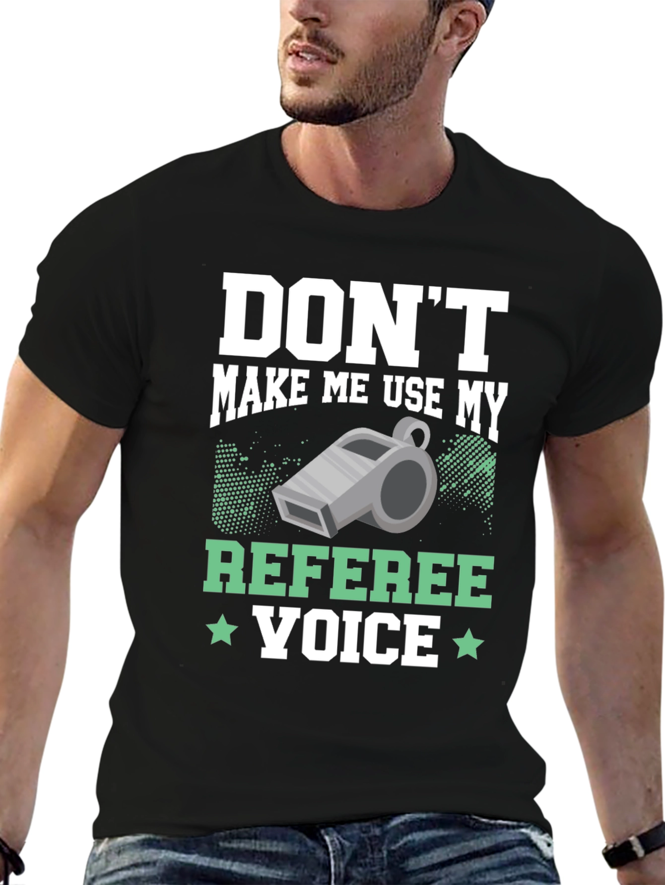 Dont Make Me Use My Referee Voice T-Shirt