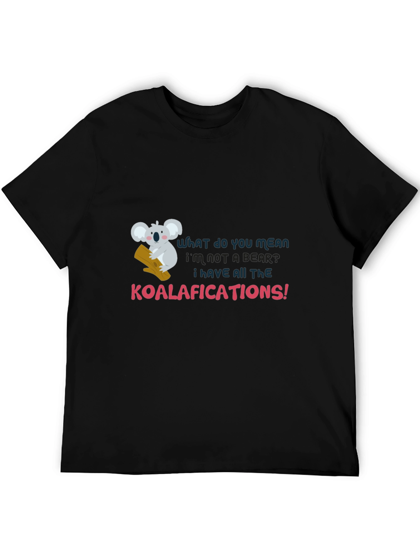 Koala-fied Humor Tee