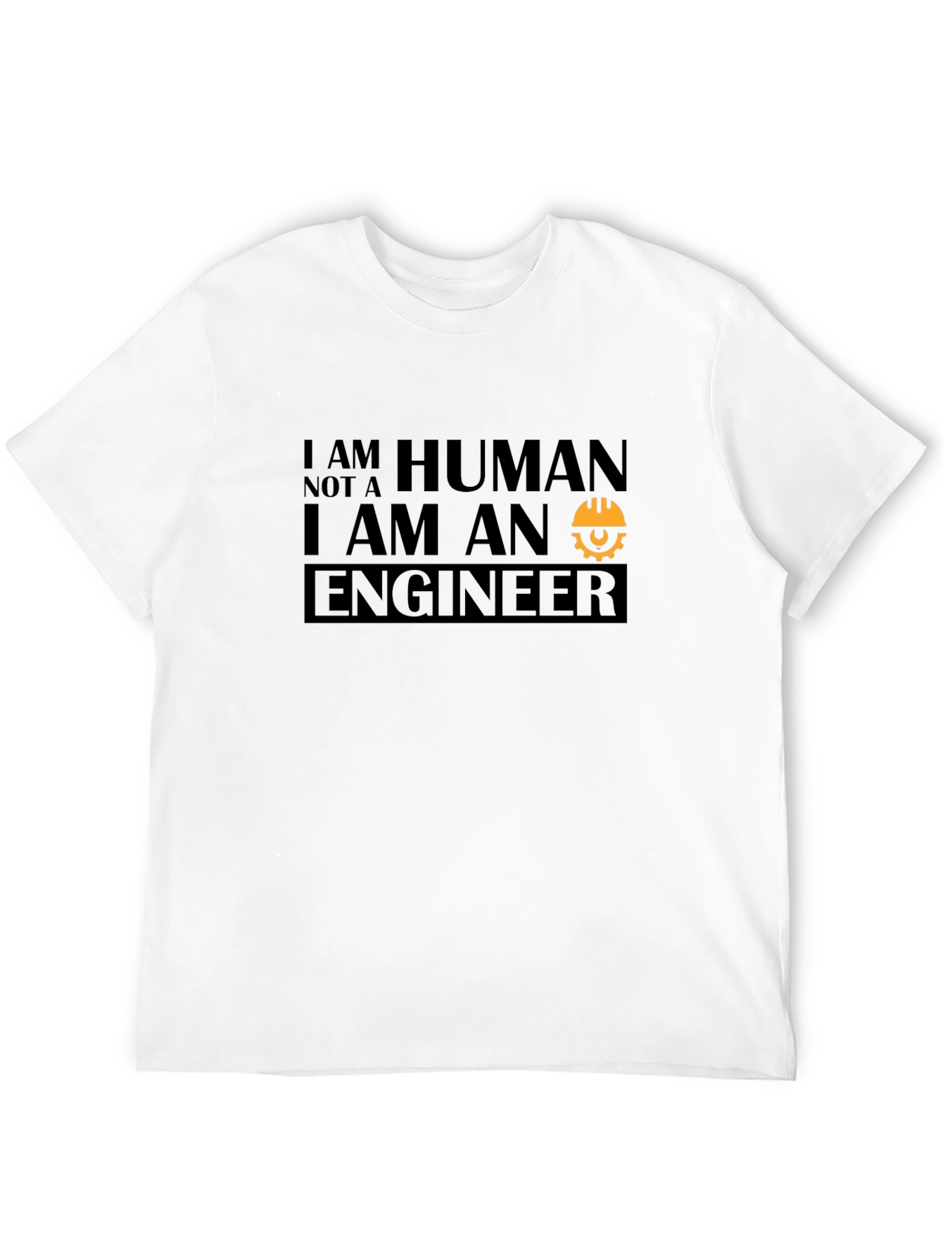 Engineer T-Shirt - Human Not A Robot