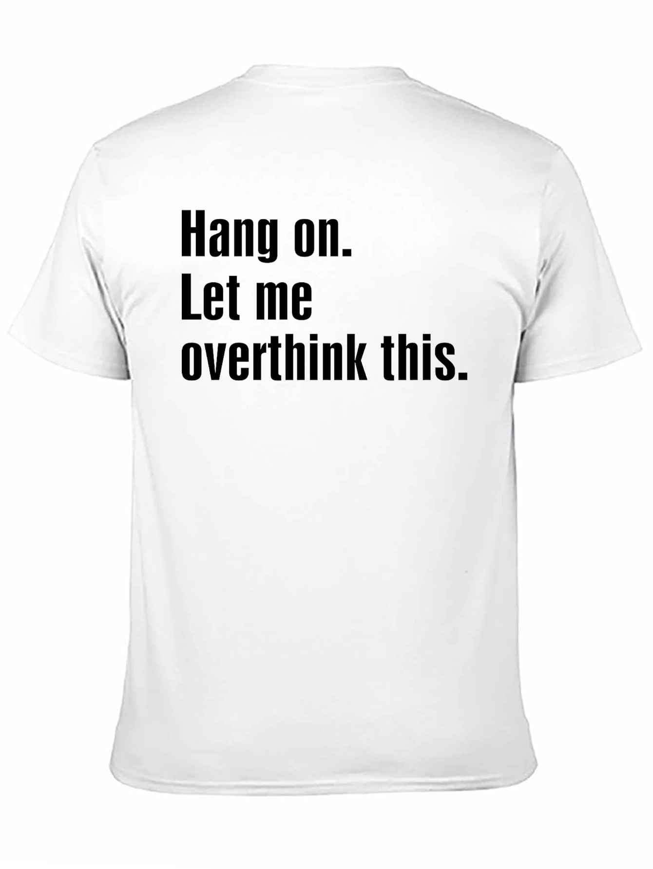 Hang On Overthink Tee - Black Graphic T-Shirt