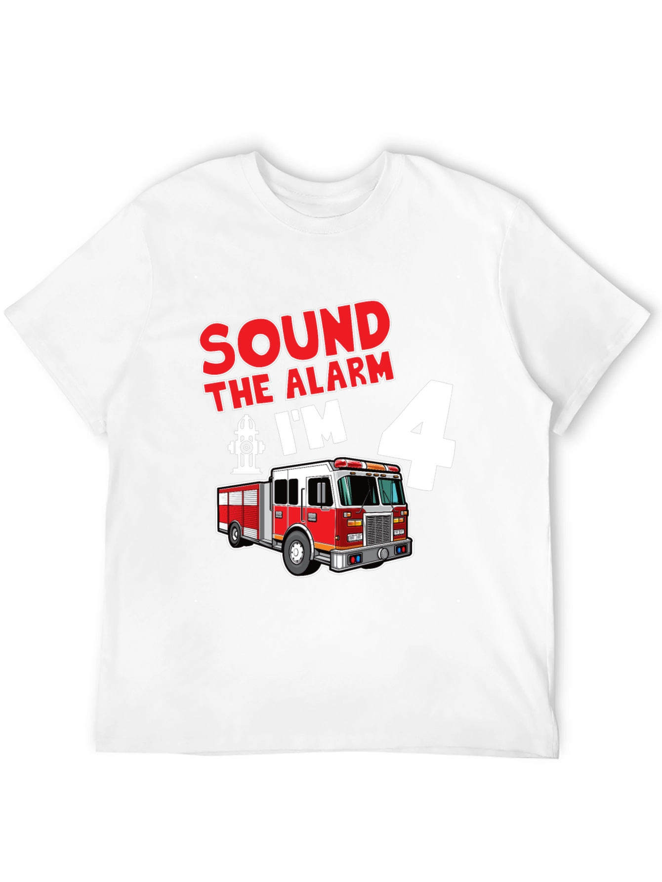 Sound the Alarm Im 4 Fire Truck T-Shirt