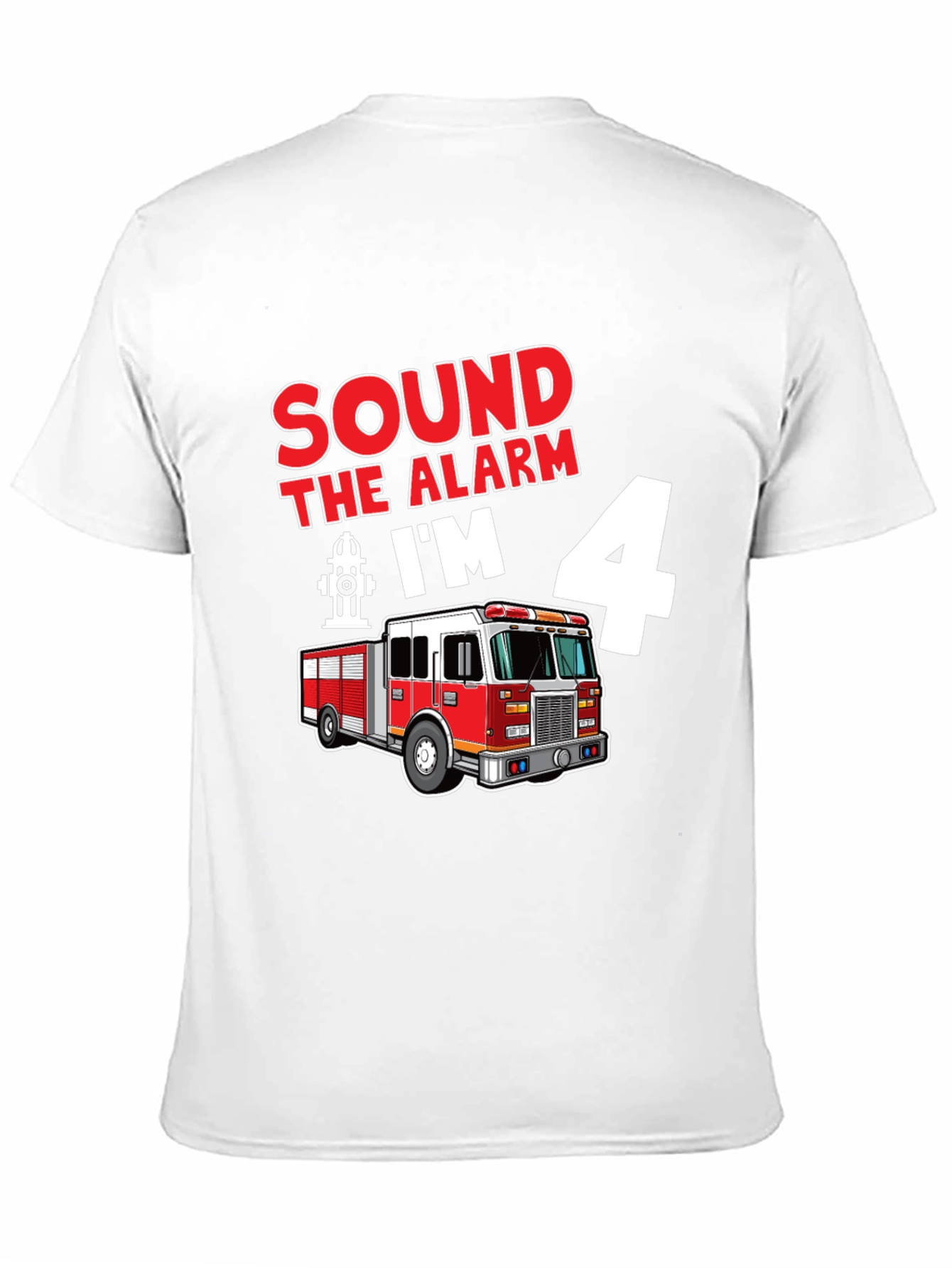 Sound the Alarm Im 4 Fire Truck T-Shirt