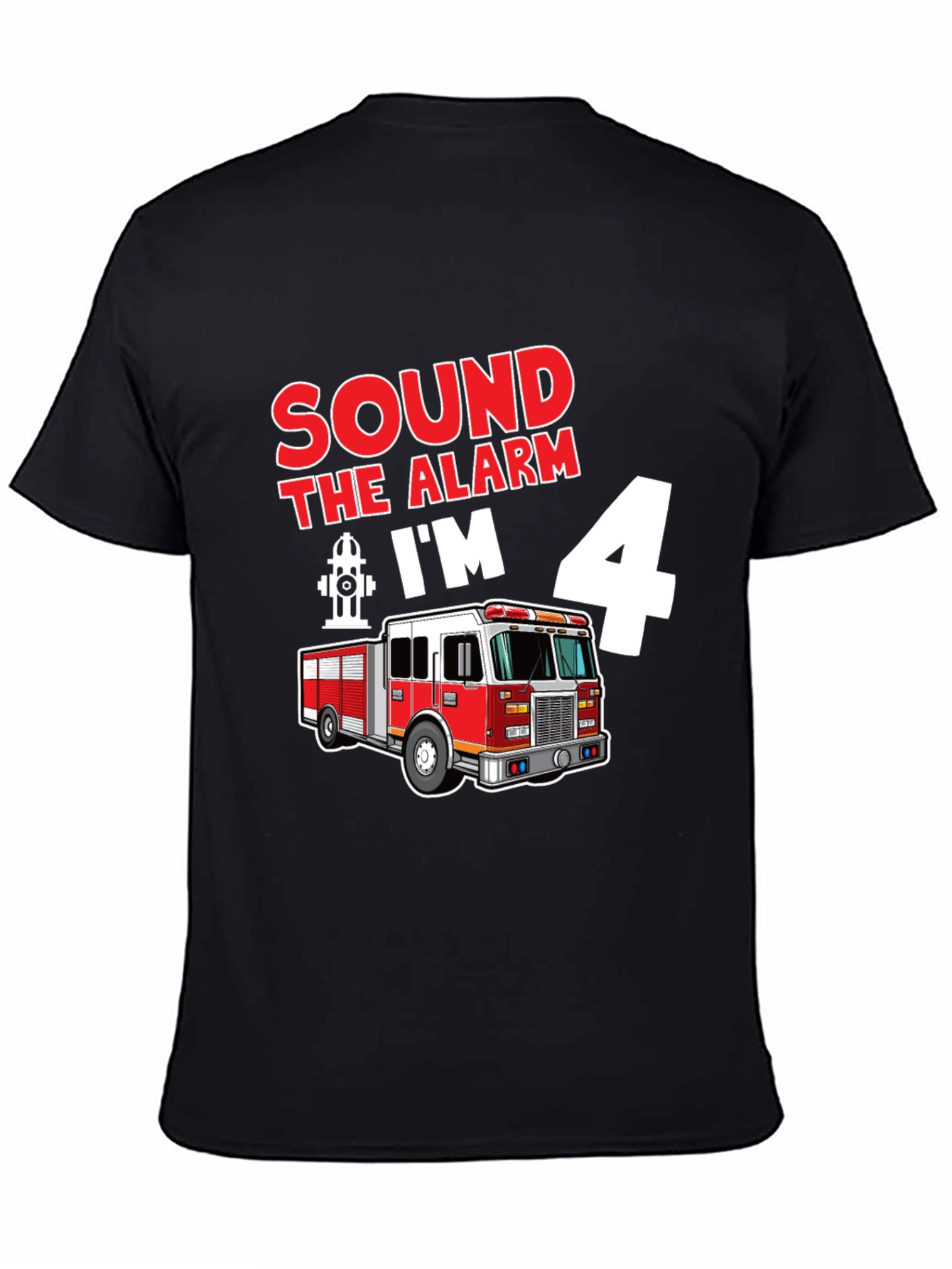 Sound the Alarm Im 4 Fire Truck T-Shirt
