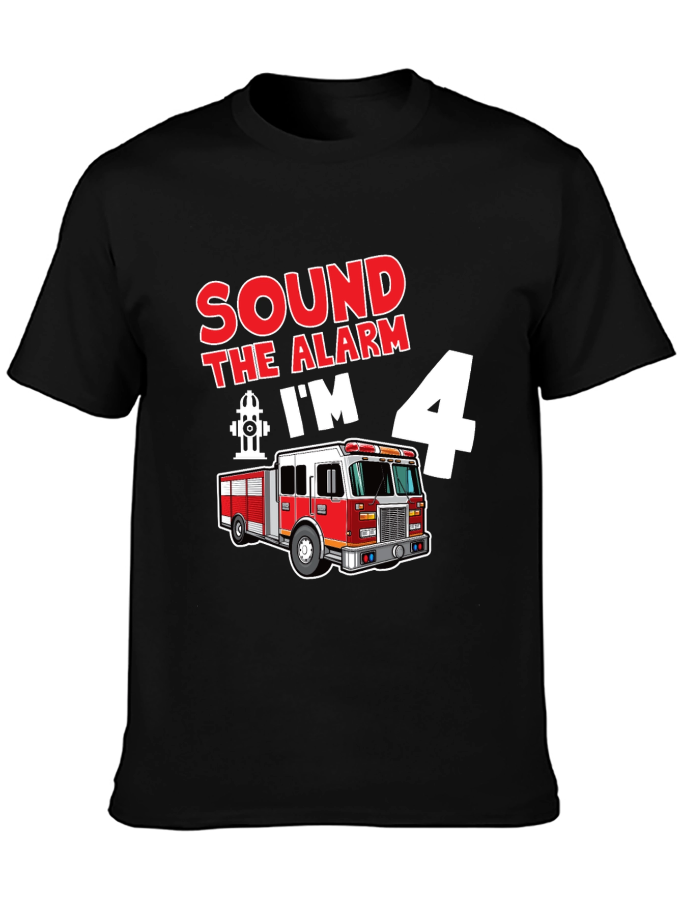 Sound the Alarm Im 4 Fire Truck T-Shirt