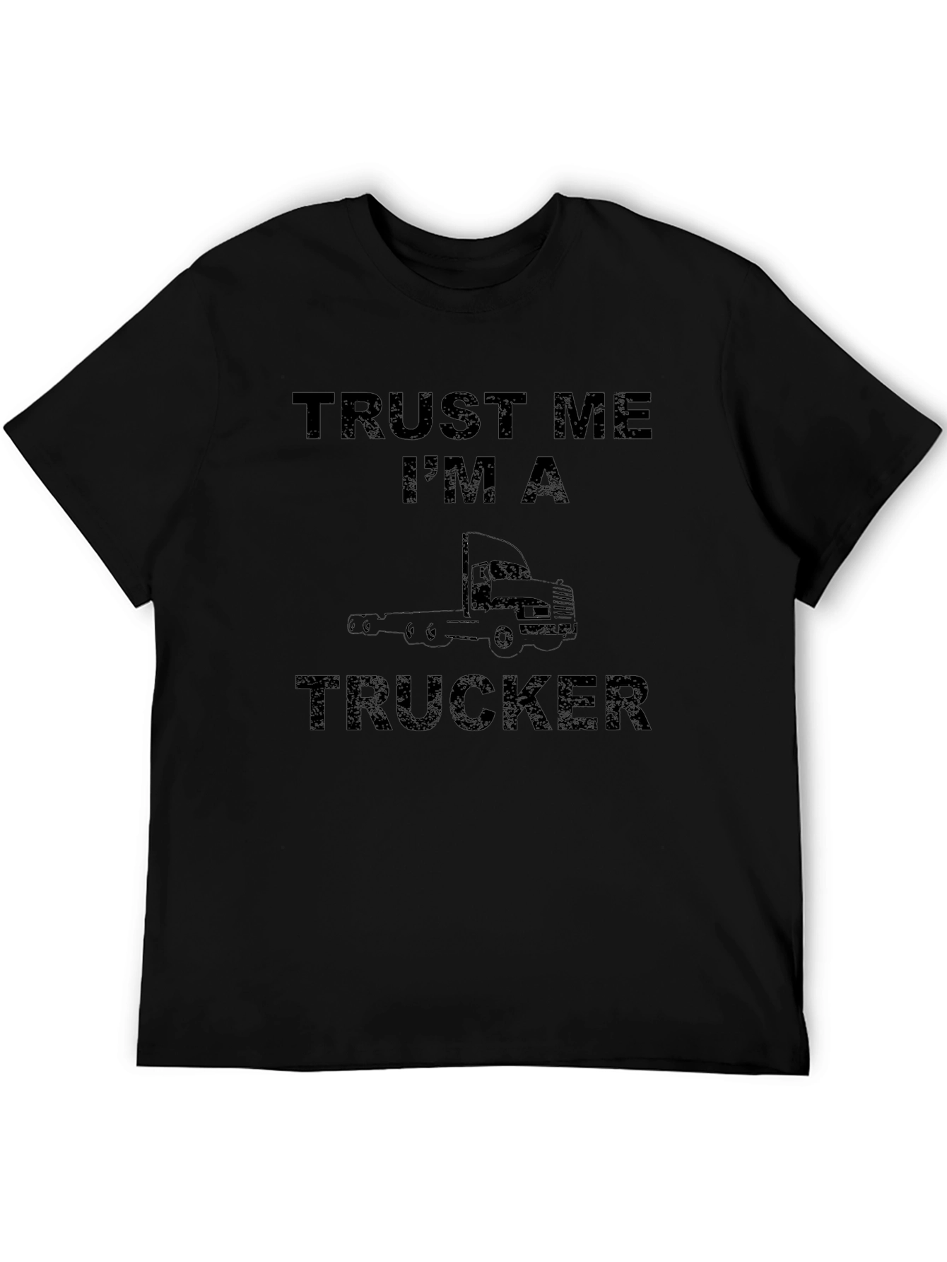 Trust Me Im A Trucker Black T-Shirt