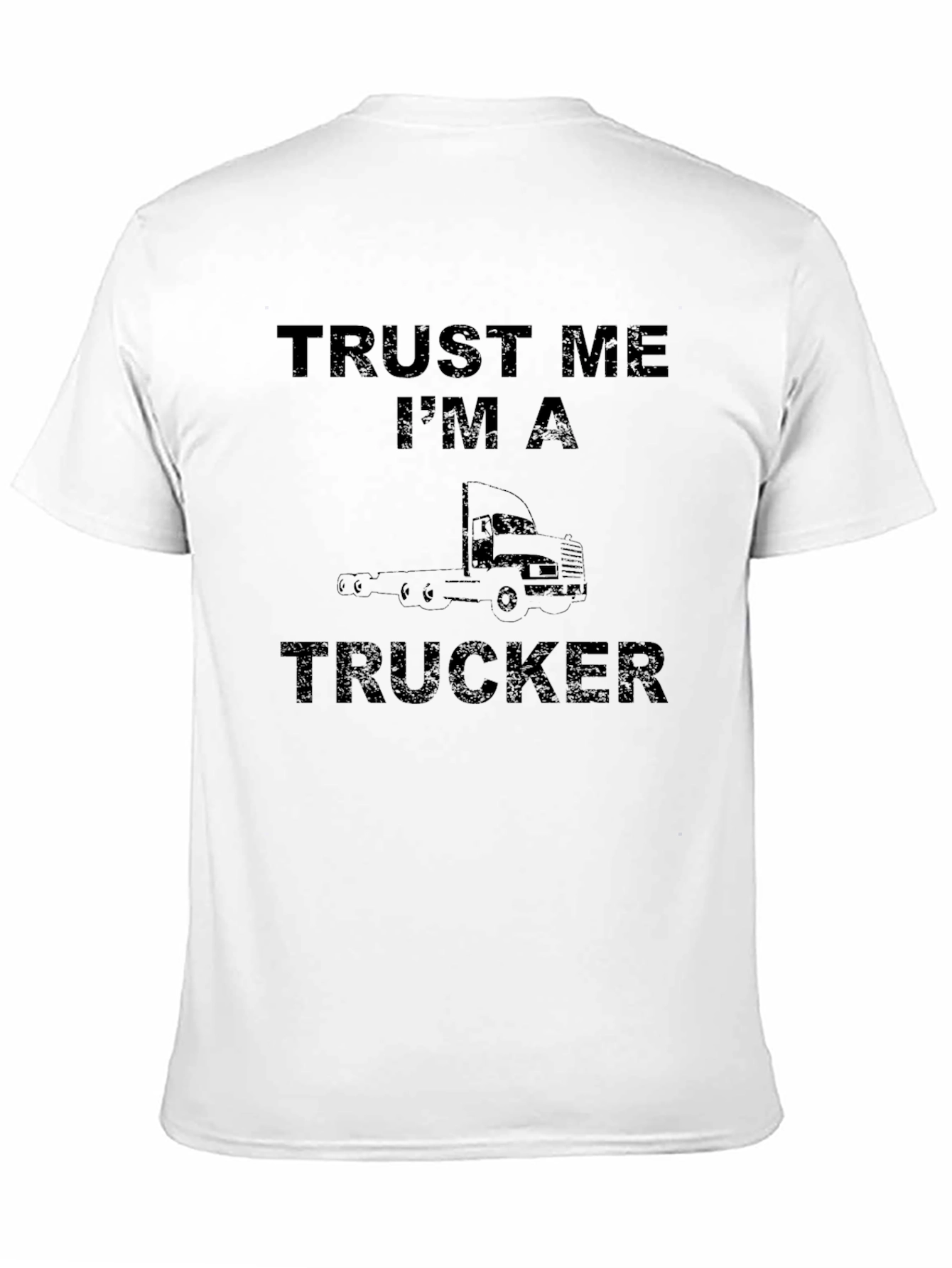 Trust Me Im A Trucker Black T-Shirt