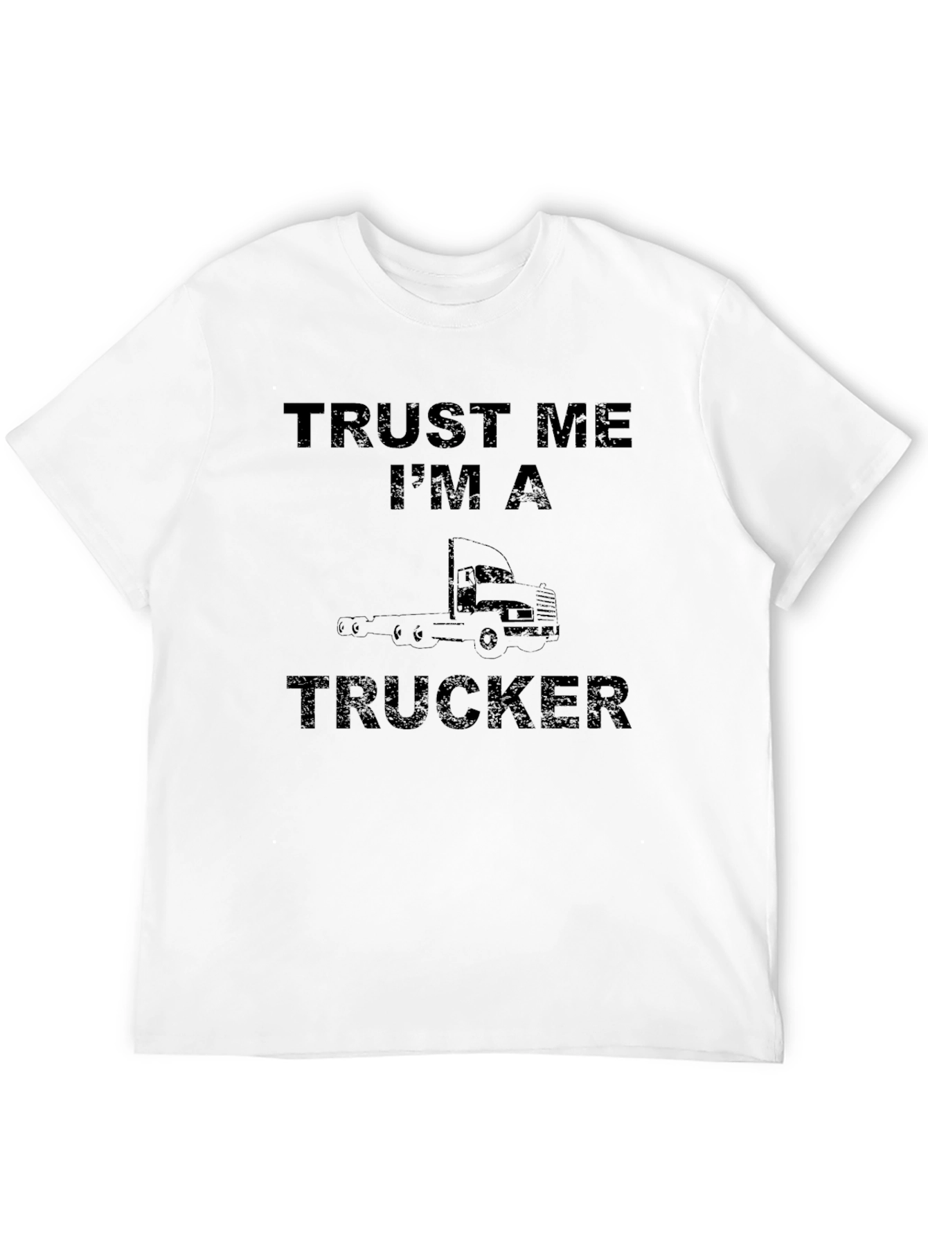 Trust Me Im A Trucker Black T-Shirt