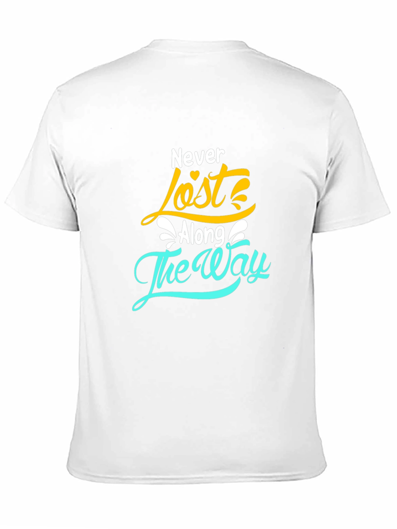 Never Lost Along the Way T-Shirt