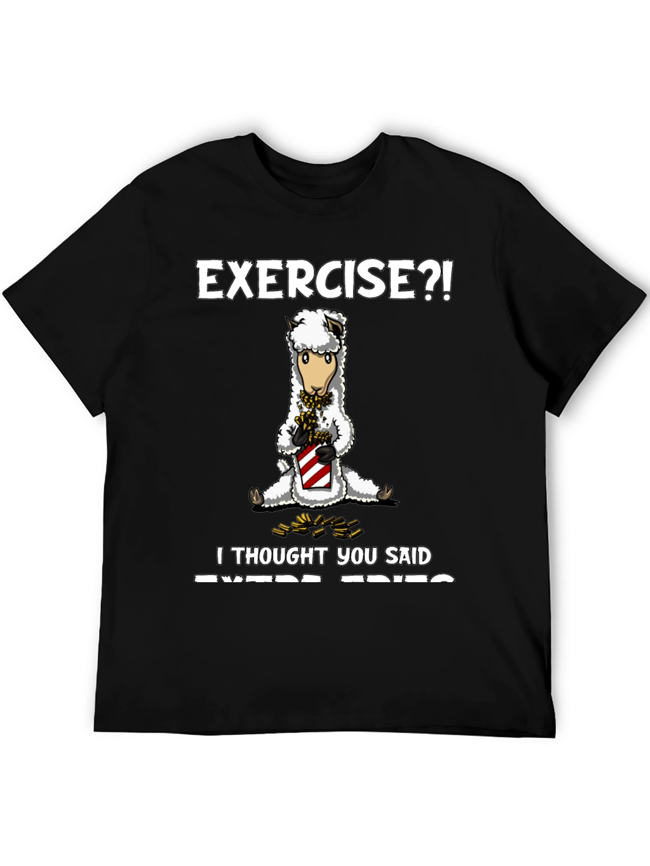 Exercise? Extra Fries T-Shirt - Funny Alpaca Tee