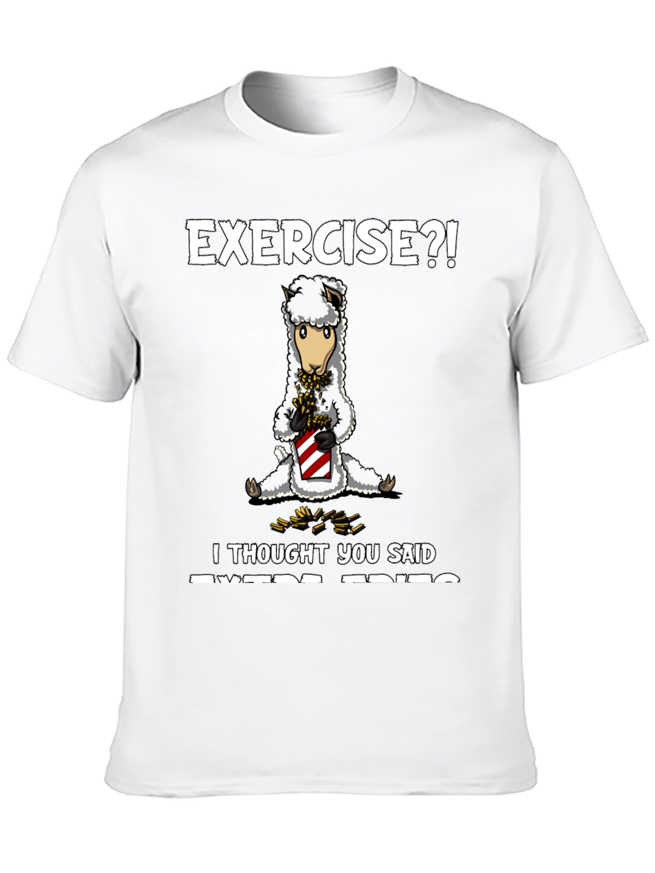 Exercise? Extra Fries T-Shirt - Funny Alpaca Tee