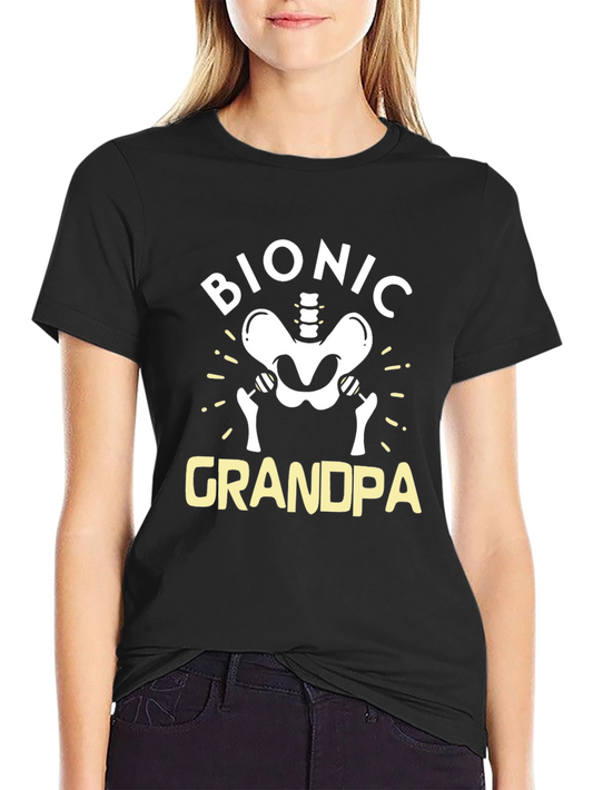 Bionic Grandpa Graphic Tee - Funny Hip Replacement T-Shirt