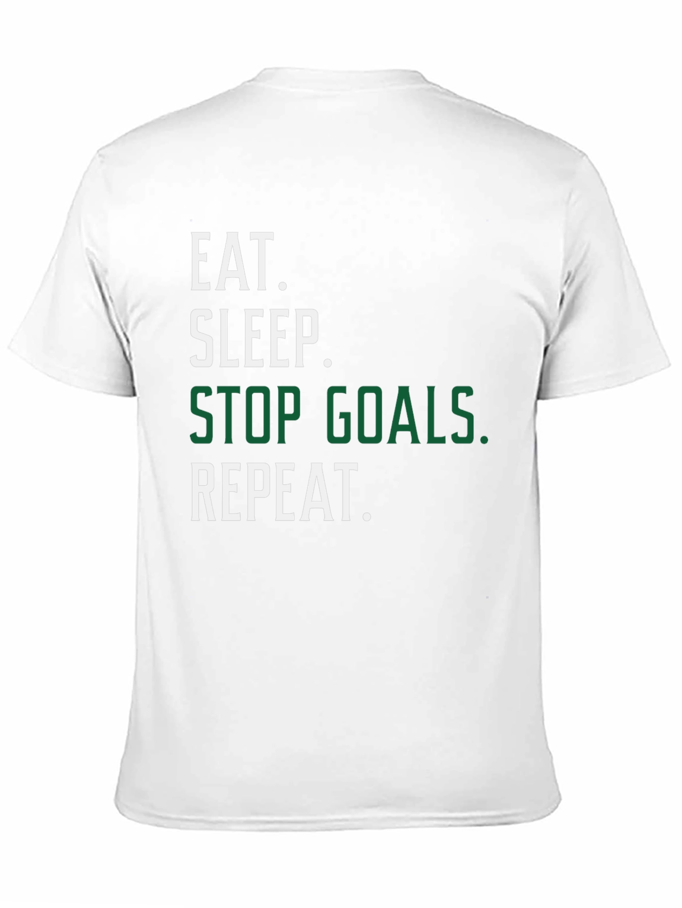 Eat Sleep Stop Goals Repeat Black T-Shirt