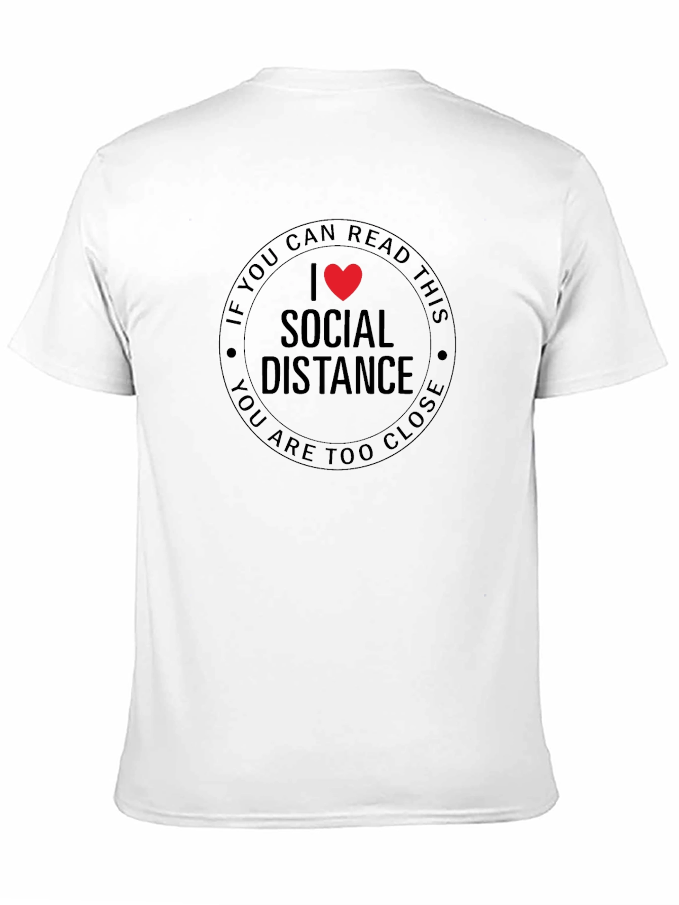 Social Distance T-Shirt - Funny Slogan Tee