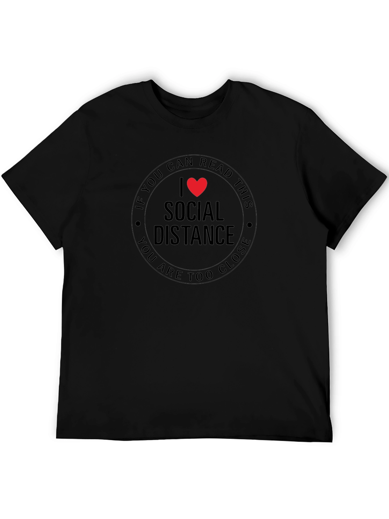 Social Distance T-Shirt - Funny Slogan Tee