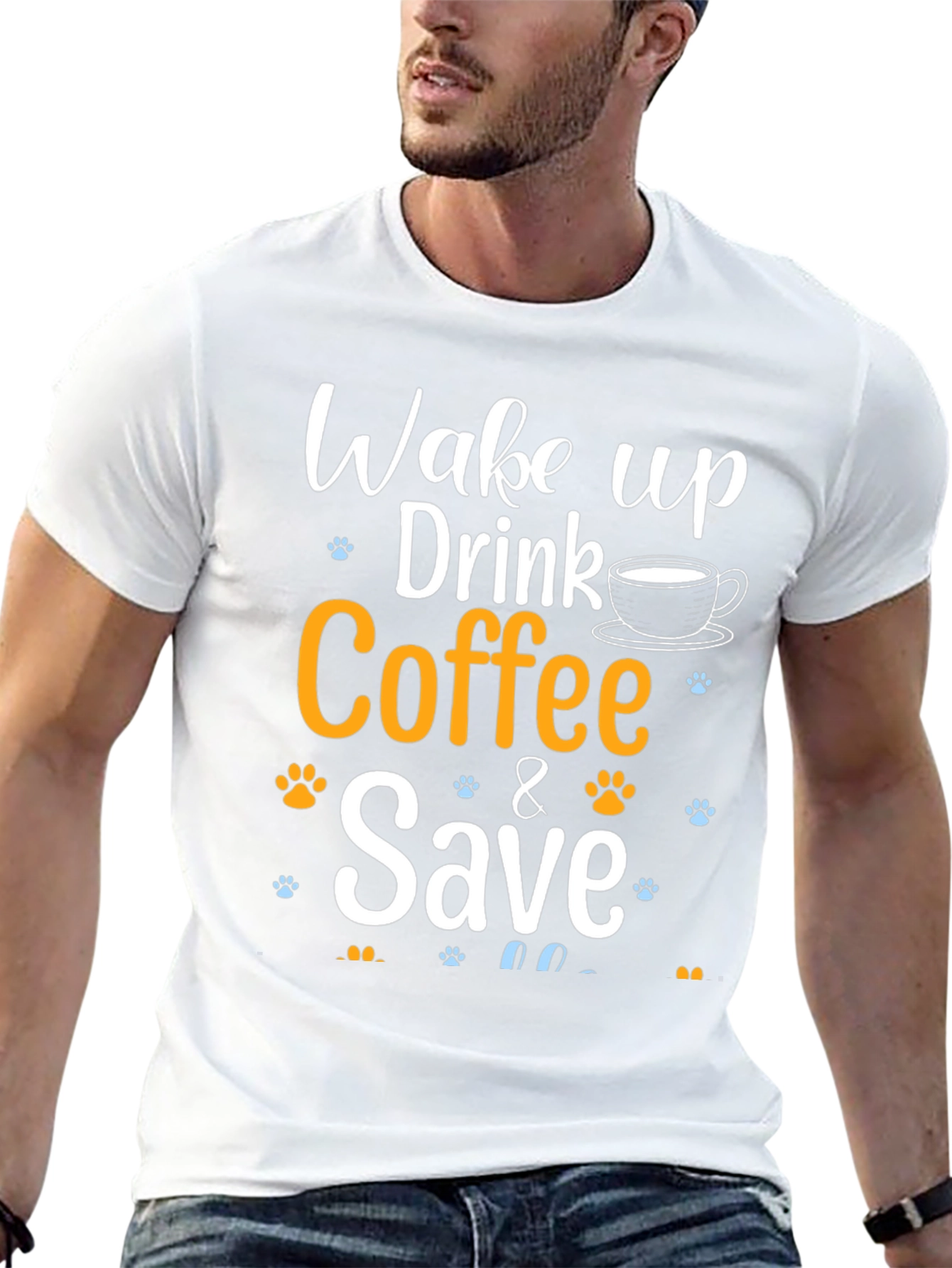 Wake Up Drink Coffee & Save Pets T-Shirt