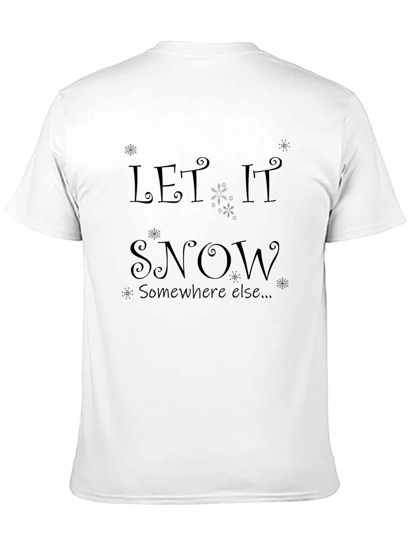Let It Snow T-Shirt