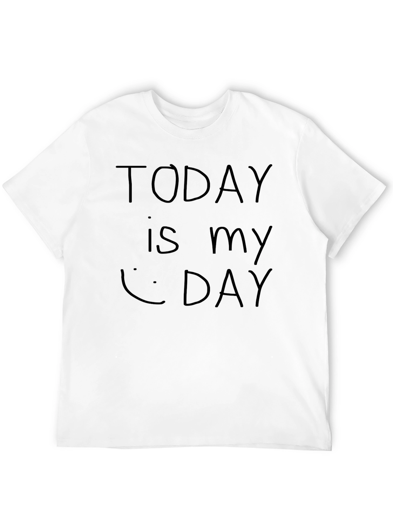Today is My Day - Unisex Black T-Shirt