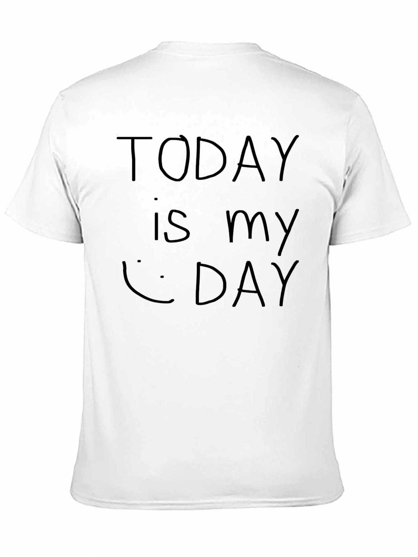 Today is My Day - Unisex Black T-Shirt