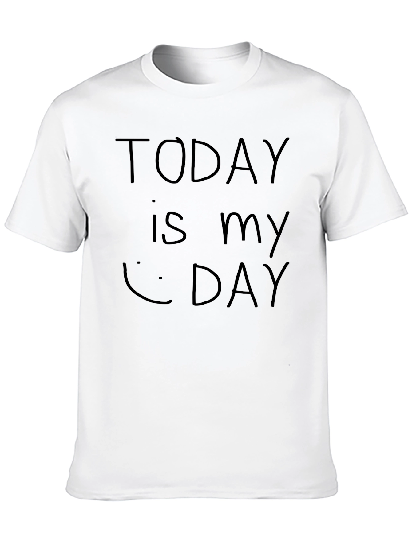 Today is My Day - Unisex Black T-Shirt