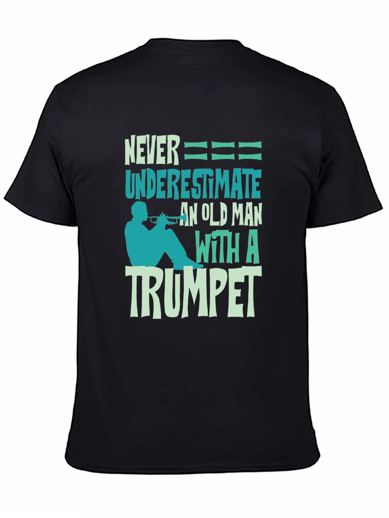 Never Underestimate Old Man with Trumpet Graphic Tee