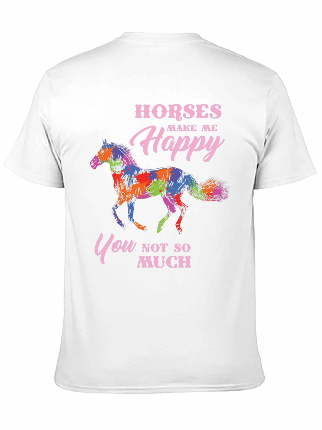 Horses Make Me Happy T-Shirt