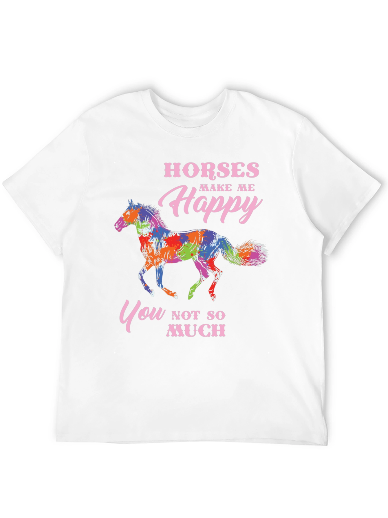 Horses Make Me Happy T-Shirt