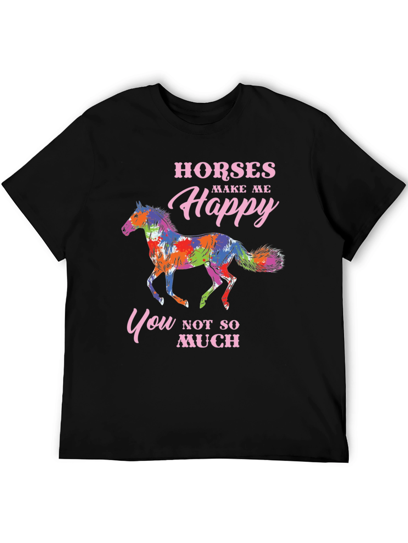 Horses Make Me Happy T-Shirt