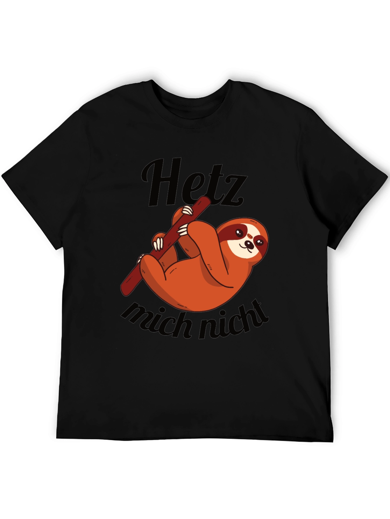 Cute Sloth Graphic Tee - Hetz mich nicht