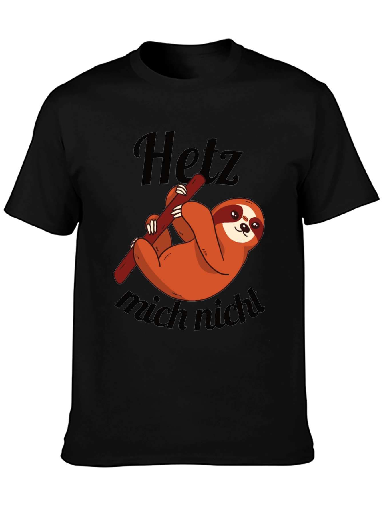 Cute Sloth Graphic Tee - Hetz mich nicht