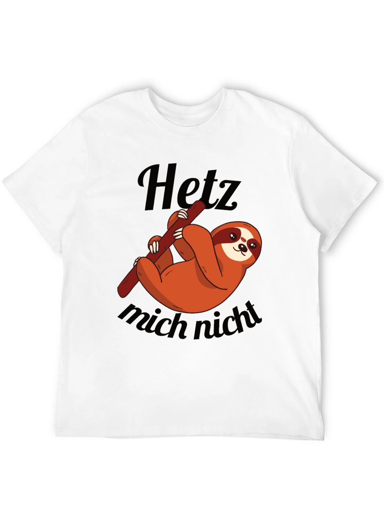 Cute Sloth Graphic Tee - Hetz mich nicht