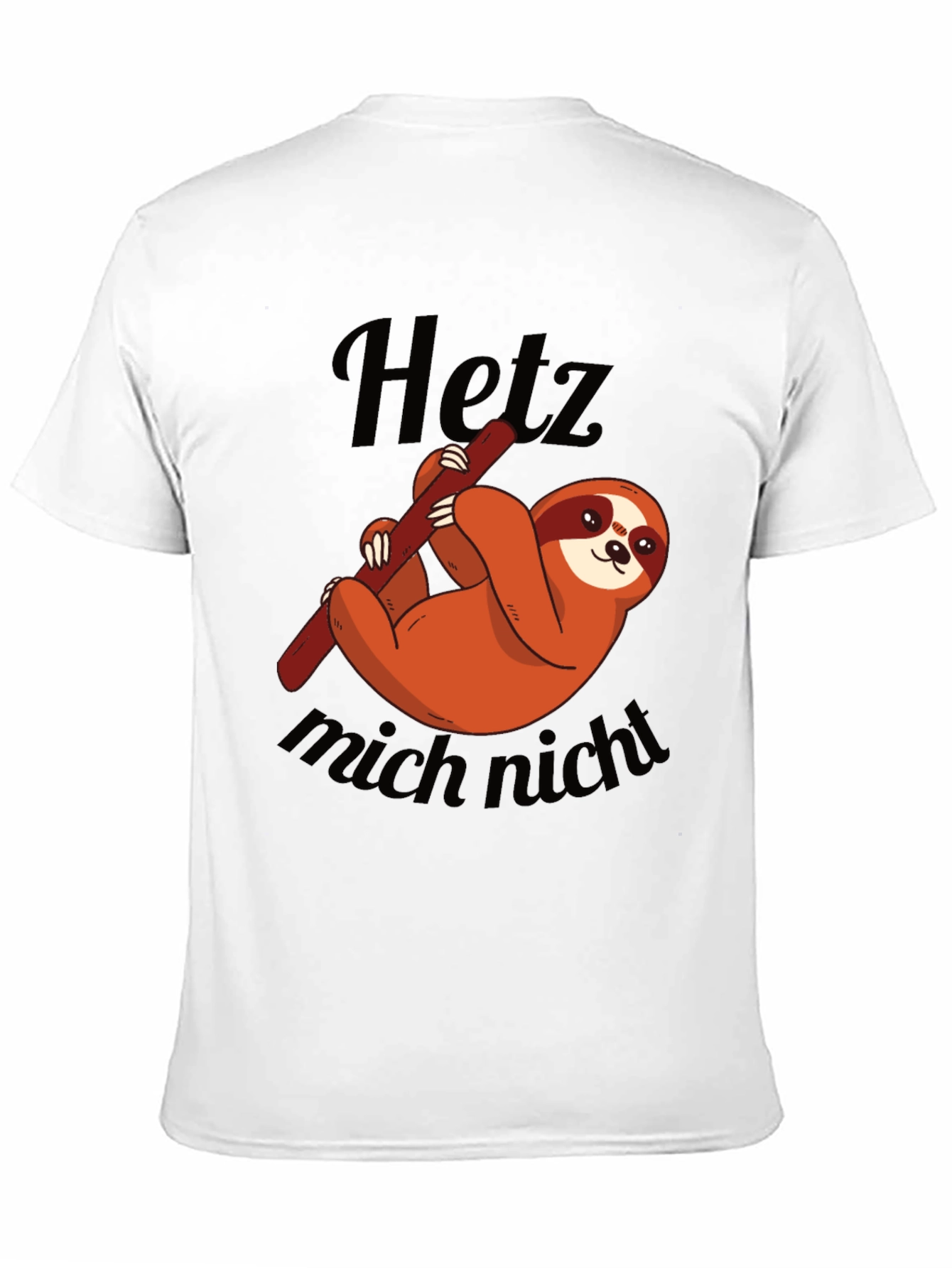 Cute Sloth Graphic Tee - Hetz mich nicht
