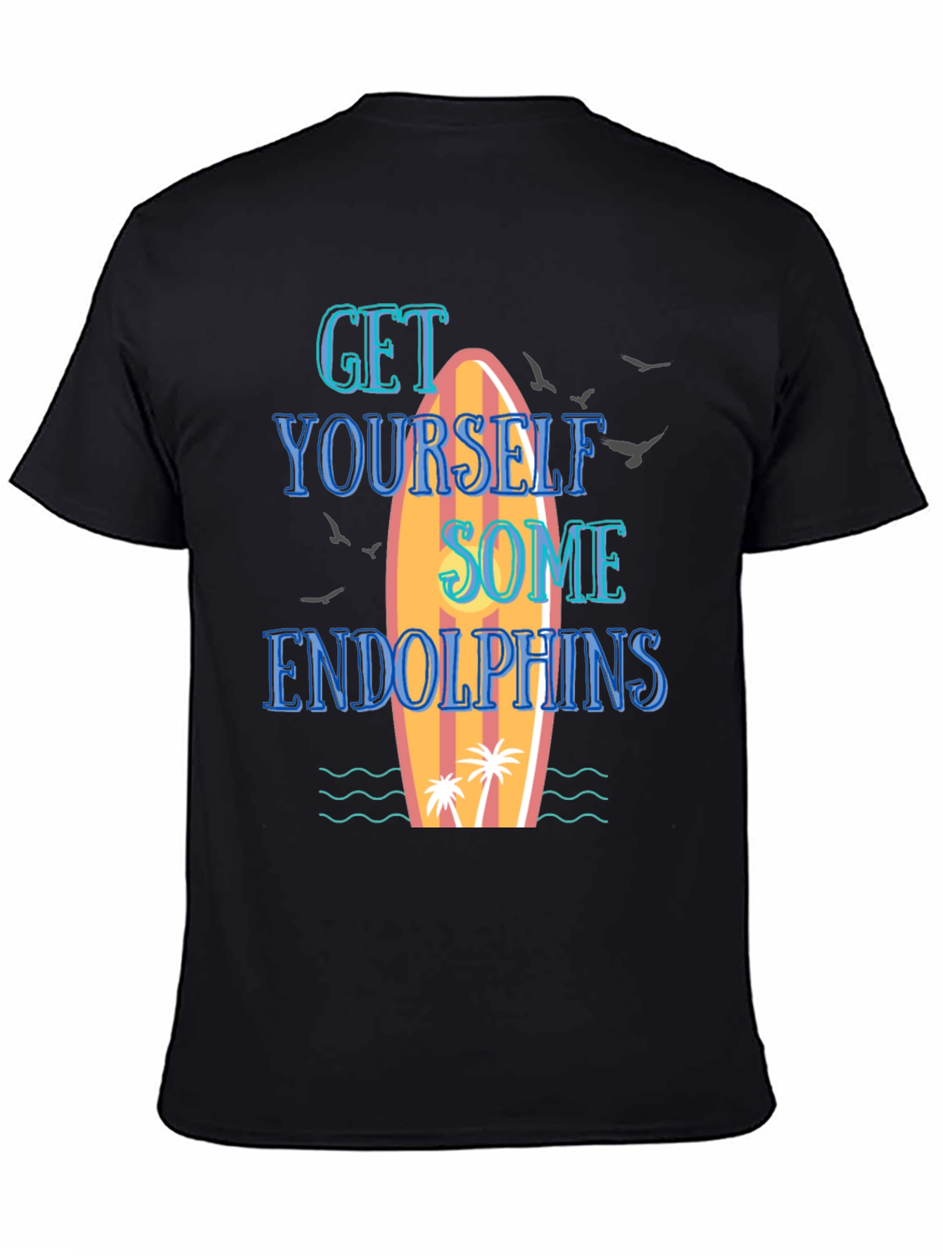 Get Yourself Some Endolphins Graphic T-Shirt