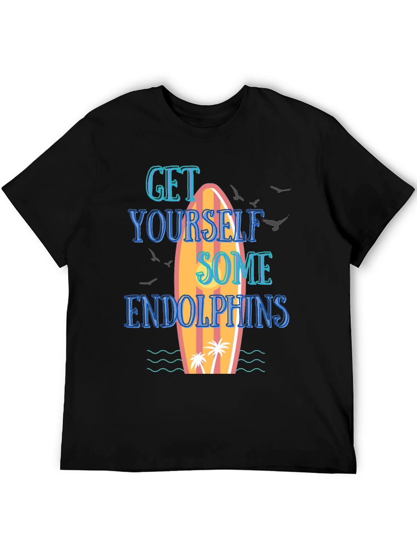Get Yourself Some Endolphins Graphic T-Shirt