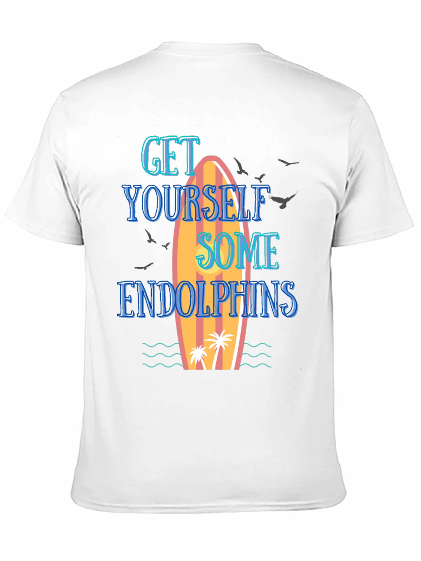 Get Yourself Some Endolphins Graphic T-Shirt