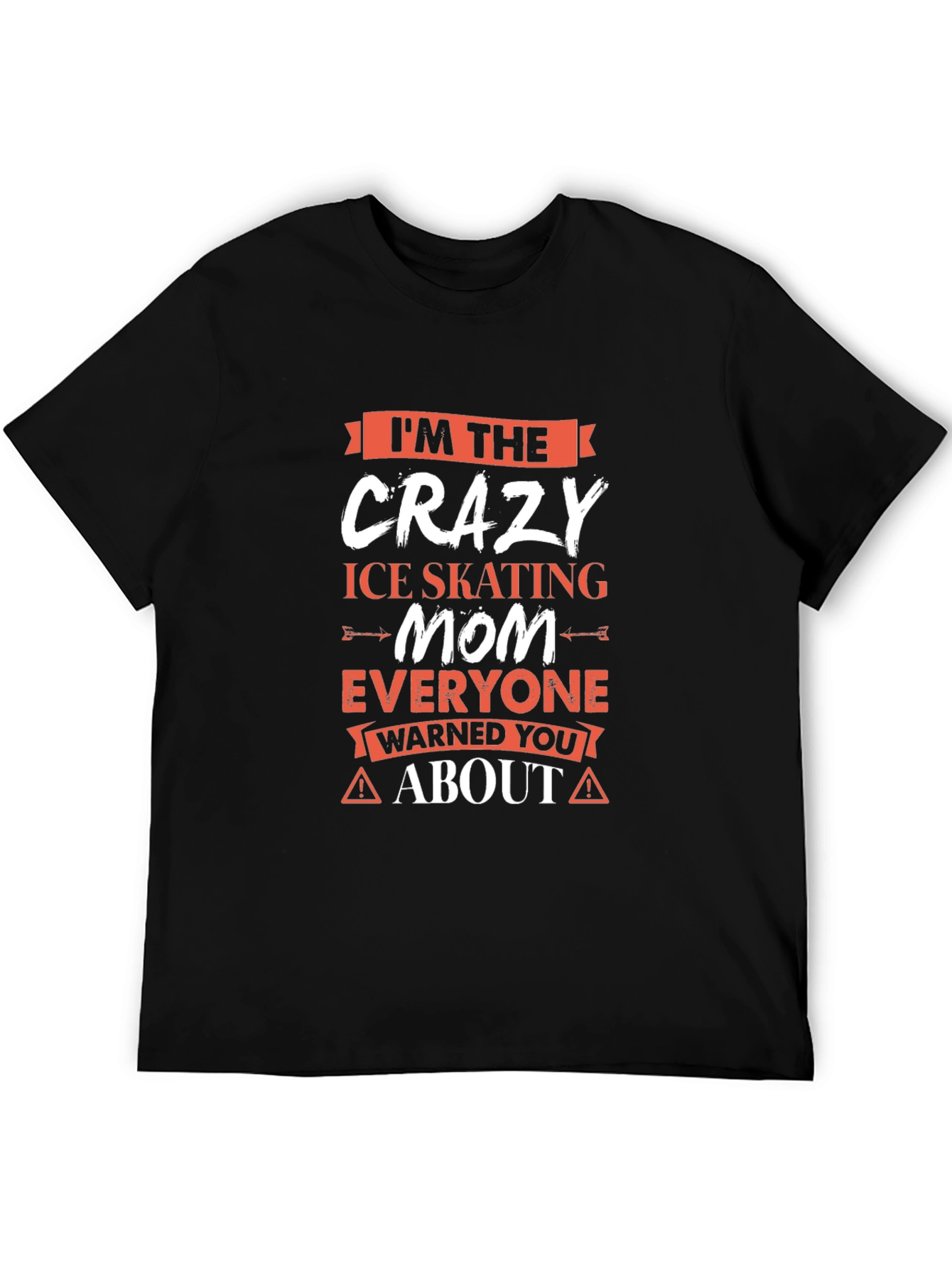 Crazy Ice Skating Mom T-Shirt
