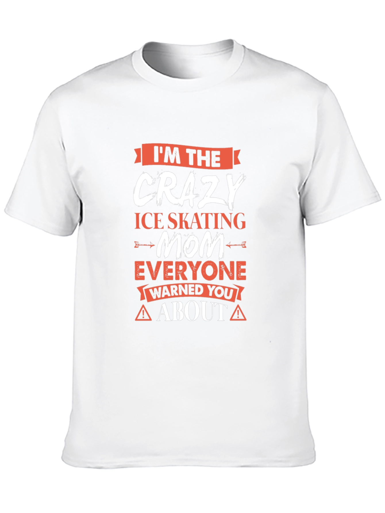 Crazy Ice Skating Mom T-Shirt