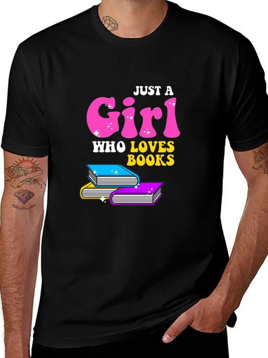 Just A Girl Who Loves Books T-Shirt