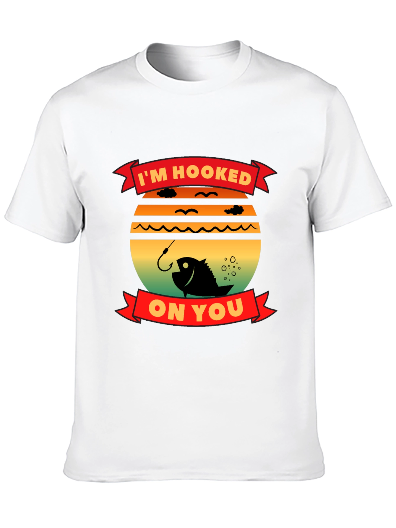 Im Hooked On You Fishing T-Shirt
