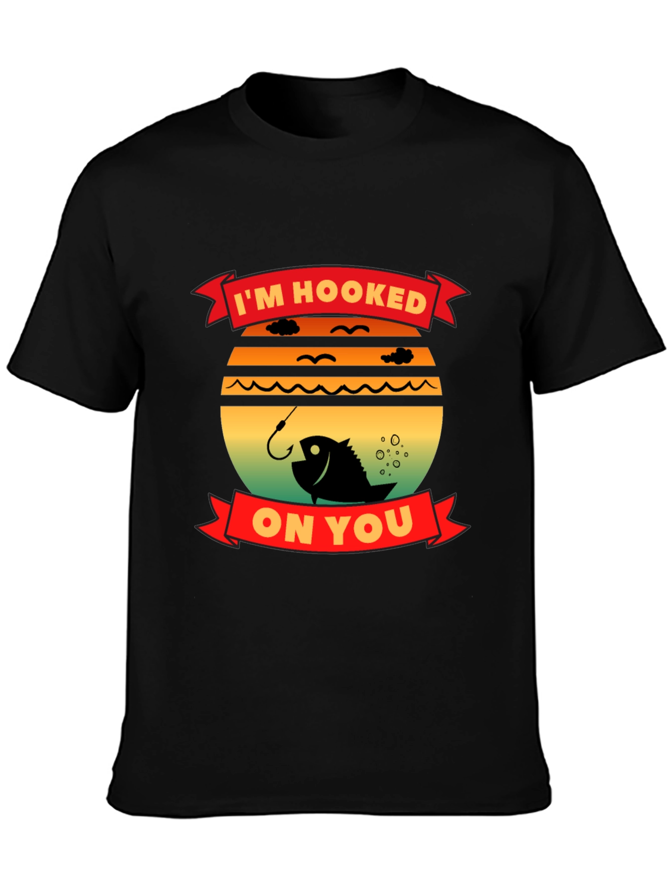 Im Hooked On You Fishing T-Shirt