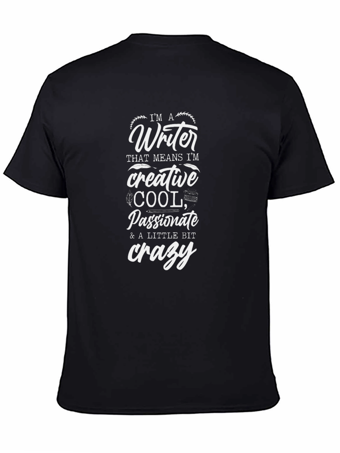 Writer Graphic Tee - Creative Cool & Crazy T-Shirt
