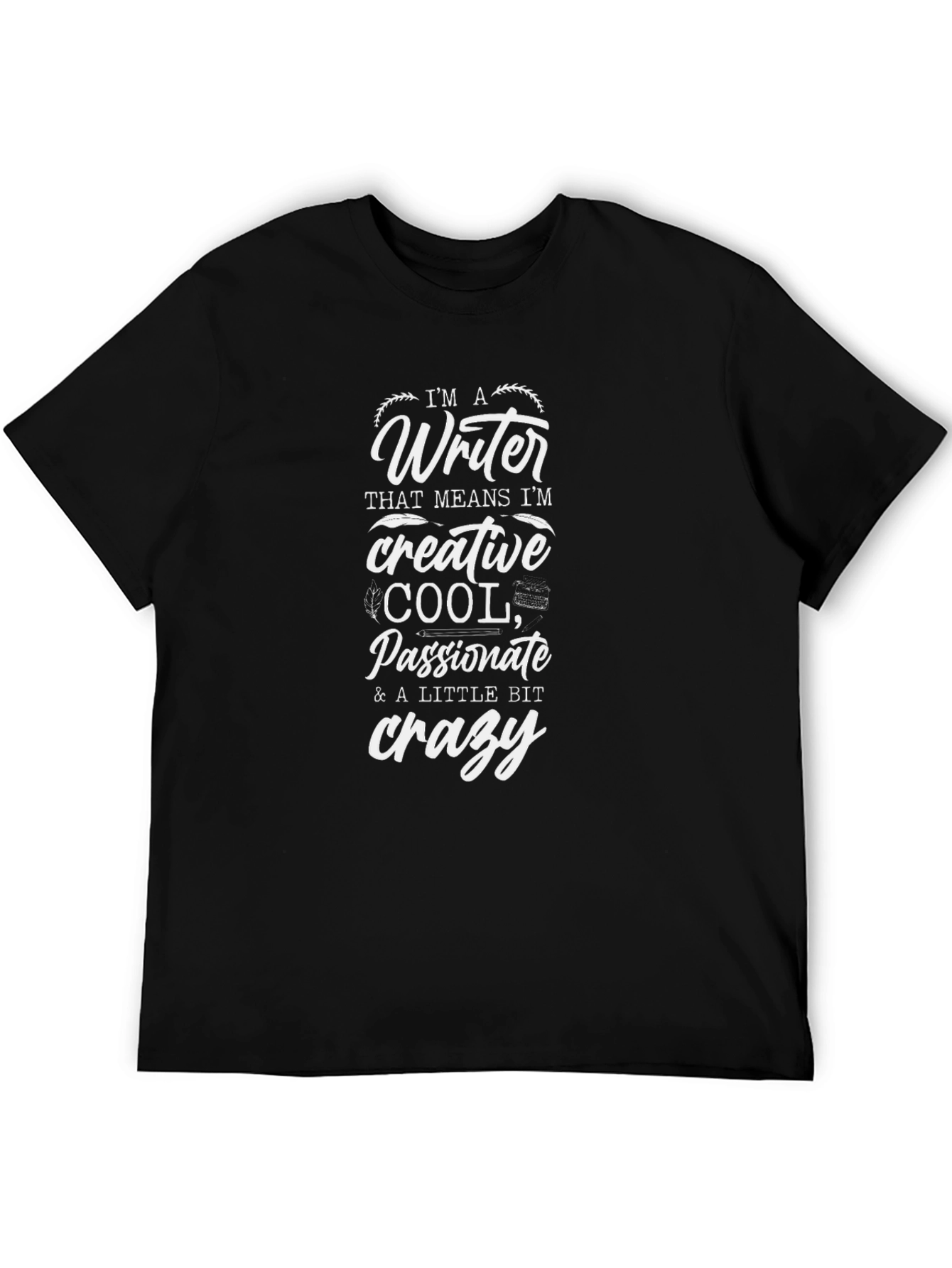 Writer Graphic Tee - Creative Cool & Crazy T-Shirt